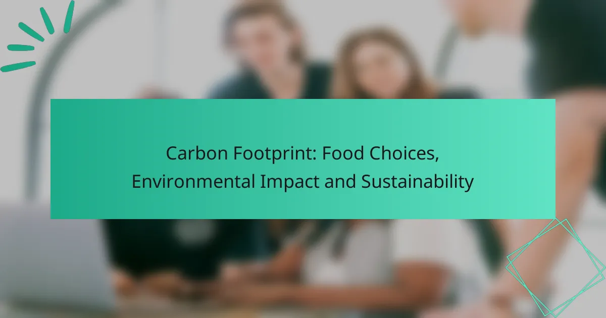 Huella de Carbono: Opciones Alimentarias, Impacto Ambiental y Sostenibilidad