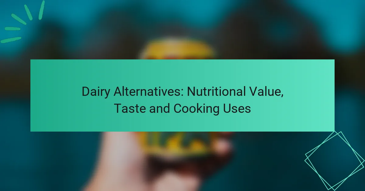 Alternativas Lácteas: Valor Nutricional, Sabor y Usos en la Cocina