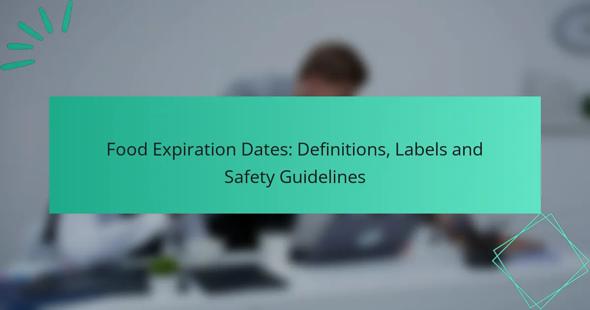 Fechas de Caducidad de Alimentos: Definiciones, Etiquetas y Directrices de Seguridad
