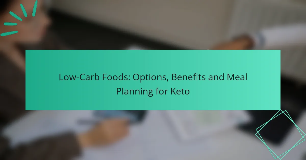 Alimentos Bajos en Carbohidratos: Opciones, Beneficios y Planificación de Comidas para Keto